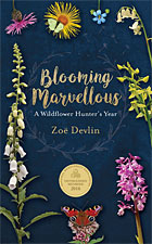 Blooming Marvellous A Wildflower Hunter's Year